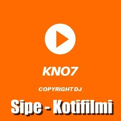 Sipe - Kotifilmi