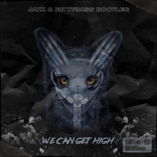 Galantis & Yellow Claw - We Can Get High (JAXX & Fattybass Bootleg)