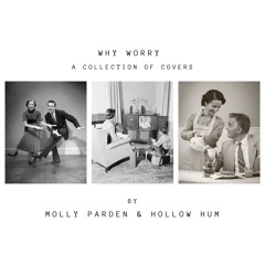 Landslide (Fleetwood Mac) by Molly Parden and Hollow Hum