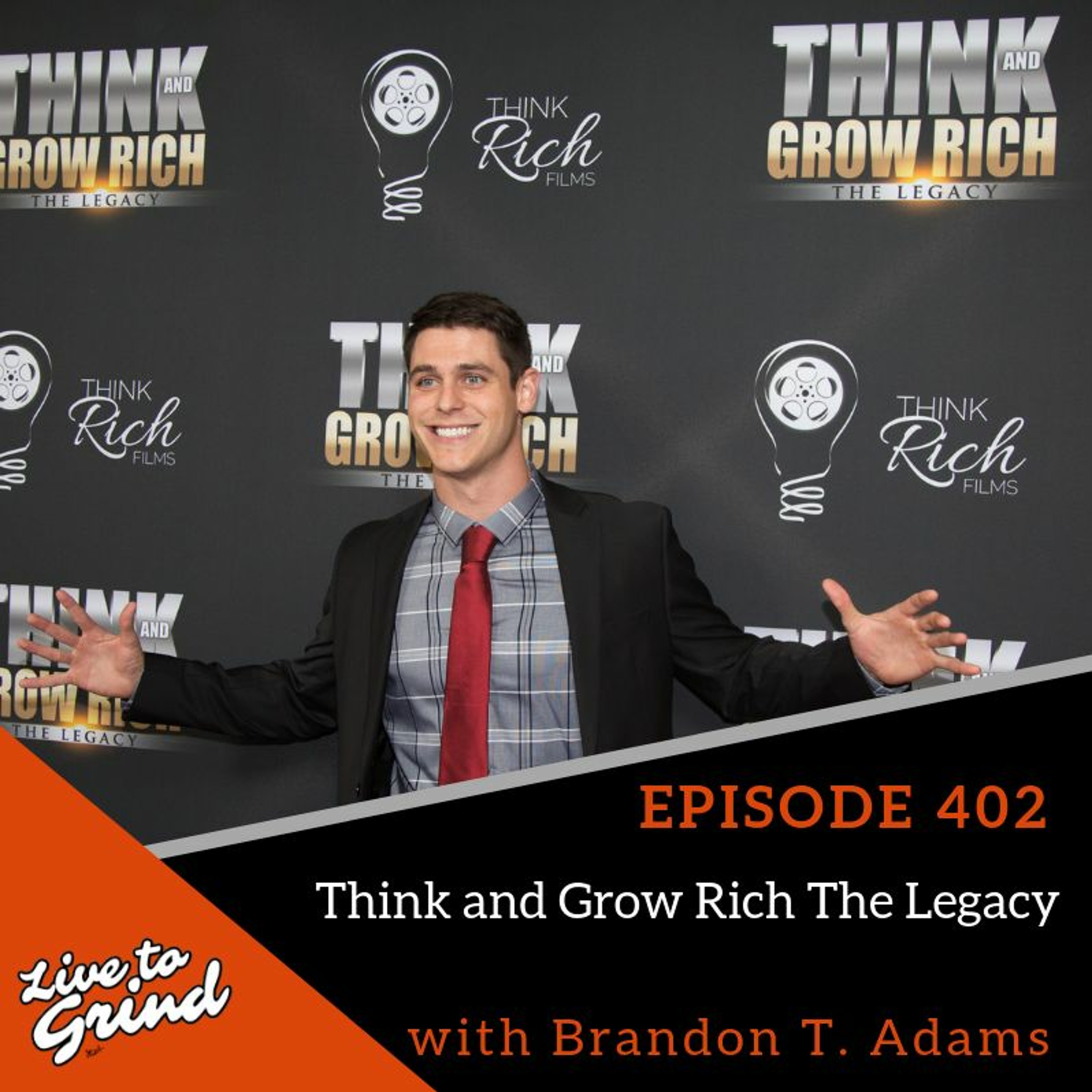 Ep 402 Think And Grow Rich The Legacy With Brandon T. Adams episode artwork