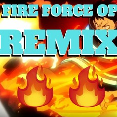 Fire Force OP Remix Enen No Shouboutai OP Remix (Inferno Remix) - K4nji