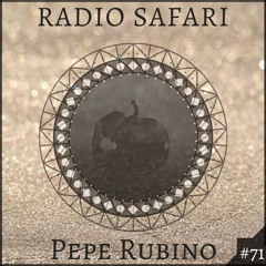 Radio Safari #71 (DJ Guest : Pepe Rubino)