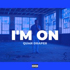 I'm On (Prod. Bandit Luce)