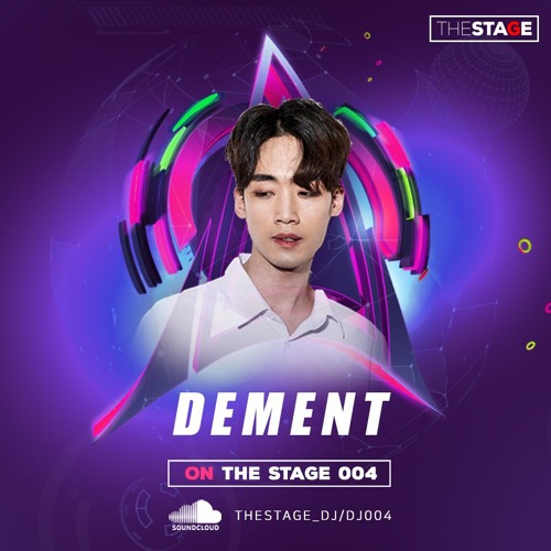 On The Stage 004 ::: DEMENT