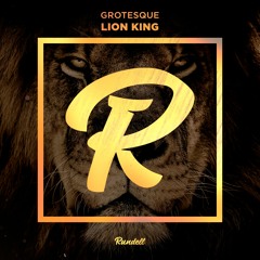 Grotesque - Lion King (Radio Edit)
