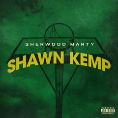 Shawn Kemp  [Prod. Mouse On The Track]