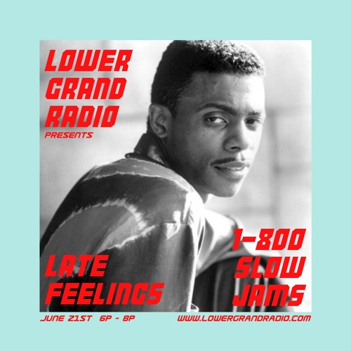 1-800 Slow Feelings Late Jams