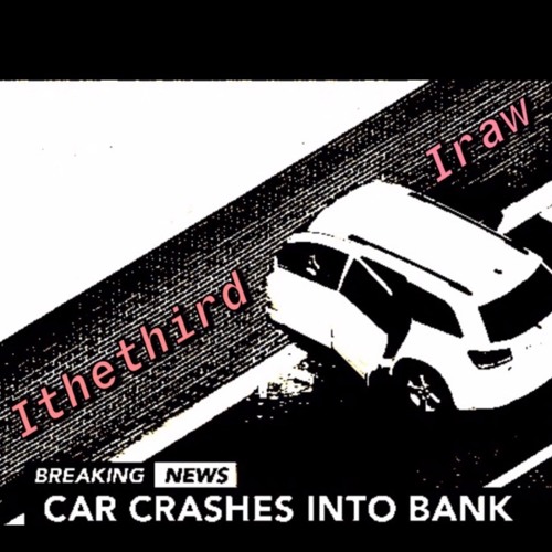Ithethird ft. Iraw - Break the bank
