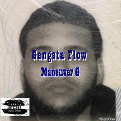 Maneuver - Gangsta Flow