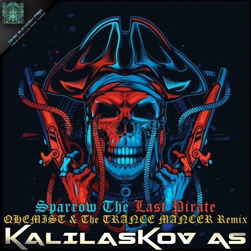 Kalilaskov AS - Sparrow The Last Pirate (Qhemist & The Trancemancer Remix) 16bitMaster