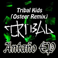Tribal Kids (Osteer Remix)