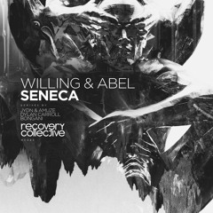 Willing & Abel - Seneca (Bongani Remix)[Recovery Collective]