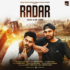 Radar | Sahil | Mr. Veer | Latest Punjabi Song 2019 | Frame Phaad