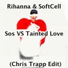 Descargar video: Rihanna VS Soft Cell-SOS Tainted Love(TrappHaus Mashup)