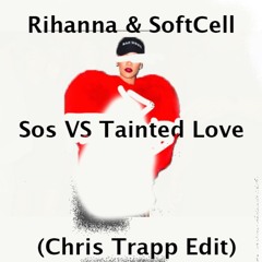 Rihanna VS Soft Cell-SOS Tainted Love(TrappHaus Mashup)