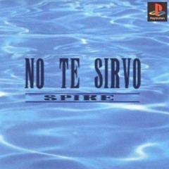 NO TE SIRVO (Prod. SRRY)🌊