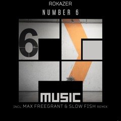 Rokazer -Number 6 (Original mix)