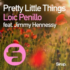Loic Penillo feat. Jimmy Hennessy - Pretty Little Things