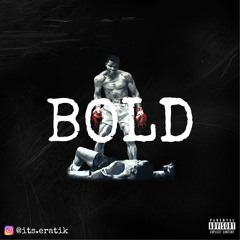 Bold (Prod. Hoodrichbako)