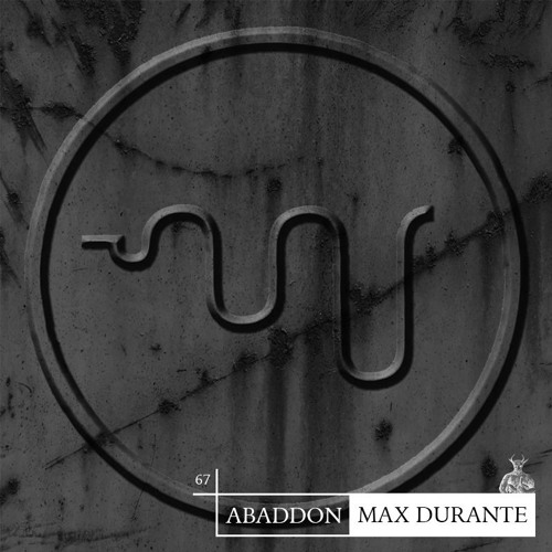 Abaddon Podcast 067 X Max Durante