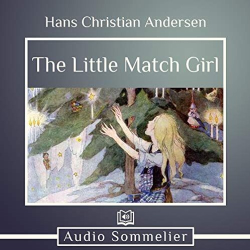 Stream The LIttle Match Girl Ending by Elaine J. Sepani Listen online