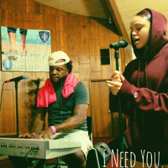 I NEED YOU NOW FT NEVEAH