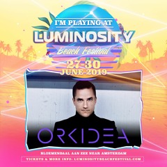 Orkidea - Live @ Luminosity Beach Festival 2019
