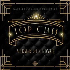 Vershon Ft Krysie - Top Class (Raw)