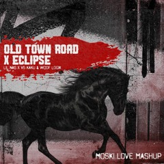 Eclipse Vs Old Town Road - Moski Love Mashup
