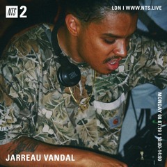 The Jarreau Vandal Show on NTS Radio