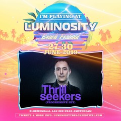 The Thrillseekers (progressive set) - Live @ Luminosity Beach Festival 2019
