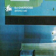 DJ Overdose - BRING ME (FILBURT REMIX)