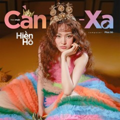 Cần Xa - Hiền Hồ - Official Music