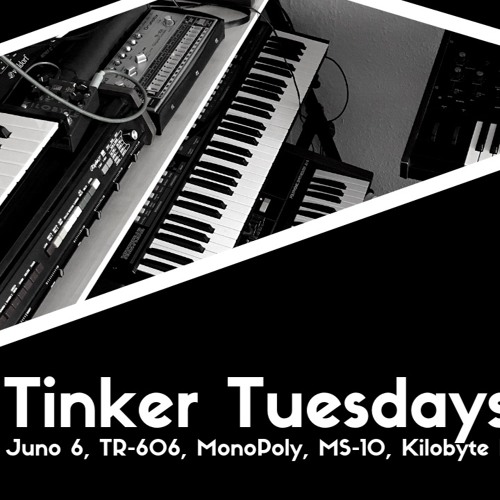 Tinker Tuesdays #17