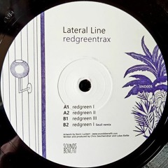 Lateral Line - redgreentrax (incl. Seuil remix) [SND005] 12''