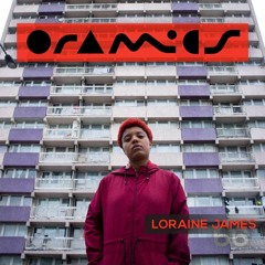 ORAMICS 066: Loraine James
