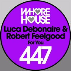Luca DeBonaire & Robert Feelgood - For You