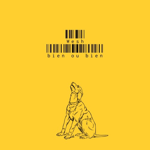 Wesh Bien Ou Bien Ep By Wesh