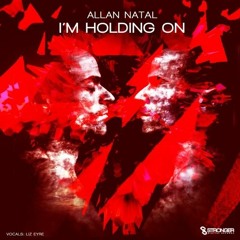 Allan Natasl feat. Liz Eyre - Im Holding On (Edson Pride Review Oliver's Remix)