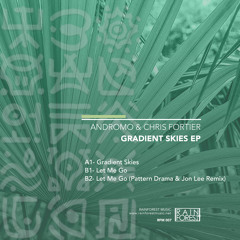 Premiere: Andromo & Chris Fortier - Gradient Skies [Rainforest Music]