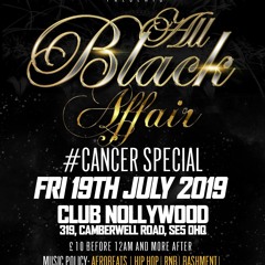 ALL BLACK EVERYTHING FRI 19TH JULY 2019