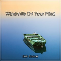 Windmills Of Your Mind (Oud Mix)