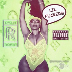 Lil'Fucker(Say My Name)