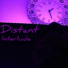 Distant Interlude - Dxnte (Mix By Silvz)