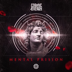 Cosmic Energy - Mental Prision (Original Mix) FREE DOWNLOAD