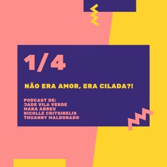 Não era amor, era cilada?