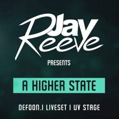 Jay Reeve Presents - A Higher State At Defqon.1 2019 | UV