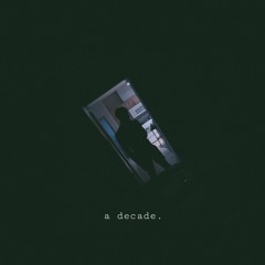 a decade.