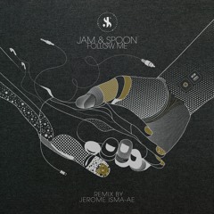 Premiere: Jam & Spoon - Follow Me (Jerome Isma-Ae Remix)