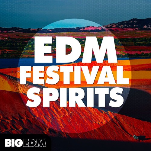 600+ EDM Samples, Presets & FL Studio Templates | EDM Festival Spirits